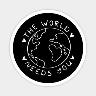 The World Needs You | Minimalist Motivational Quote Magnet